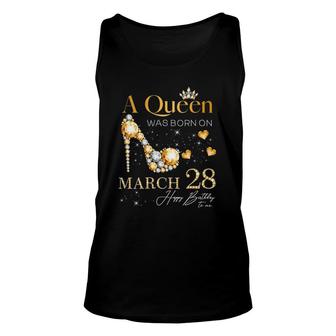 Womens A Queen Was Born On March 28 28Th March Birthday Queen V-Neck Unisex Tank Top - Seseable