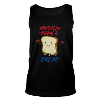 Womens American Born & Bread 4Th Of July Independence Day Usa Unisex Tank Top - Seseable