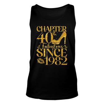 Womens Chapter 40 Fabulous Since 1982 40Th Birthday Queen Unisex Tank Top - Seseable