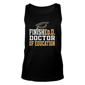 Womens FinishedD Doctor Of Education Doctoral Degree V-Neck Unisex Tank Top | Mazezy