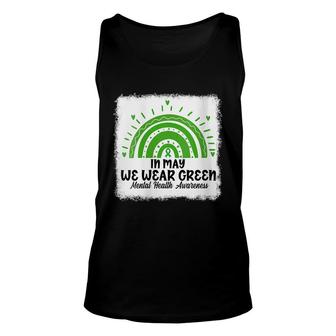Womens In May We Wear Green Mental Health Awareness Month Rainbow Unisex Tank Top - Seseable