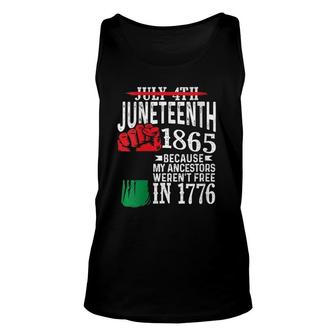 Womens July 4Th Juneteenth 1865 Because My Ancestors Gift V-Neck Unisex Tank Top - Seseable