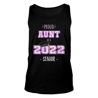 Womens Proud Aunt Of A 2022 Senior | Senior 2022 Aunt Unisex Tank Top - Seseable