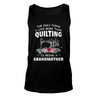 Womens Quilting Grandmother Quilt Grandma Gift For Quilter & Sewer Unisex Tank Top - Seseable