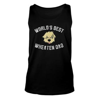 Worlds Best Wheaten Dad Fathers Day Wheaten Terrier Unisex Tank Top - Seseable