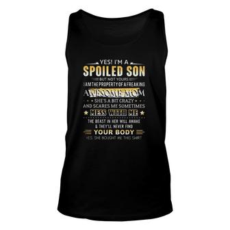 Yes Im A Spoiled Son Awesomeaesthetic Gift 2022 Unisex Tank Top - Seseable