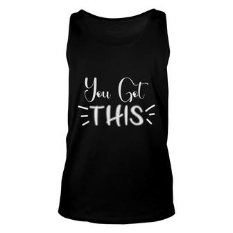 You Got This Funny Teacher Student Testing Day Rock The Test Unisex Tank Top - Seseable