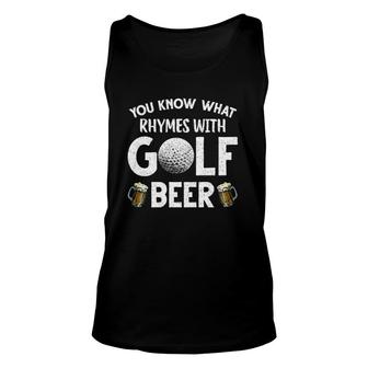 You Know What Rhymes With Golf Beer Golfing Lover Vintage Diressed Text Unisex Tank Top - Seseable