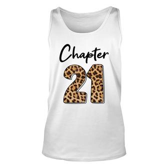 21St Birthday Animal Chapter 21 Leopard Unisex Tank Top - Seseable