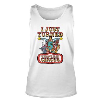 5Th Birthday Carnival Theme Welcome To My Circus Birthday Unisex Tank Top | Mazezy
