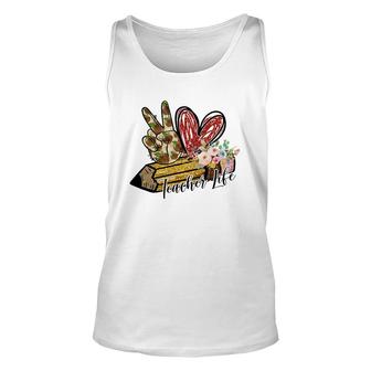 A Teacher Life Is Associated With A Pen And A Sweet Heart Unisex Tank Top - Seseable