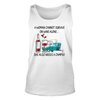 A Woman Cannot Survive On Wine Alone She Also Needs A Camper Unisex Tank Top - Seseable