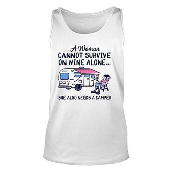 A Woman Cannot Survive On Wine Alone She Also Needs A Camper Unisex Tank Top - Seseable