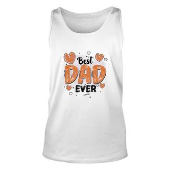 Best Dad Ever Father Day Best Gift For Father Fathers Day Unisex Tank Top | Seseable UK