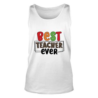 Best Teacher Ever Who Teaches You How To Have Energy For A Lesson Unisex Tank Top - Seseable