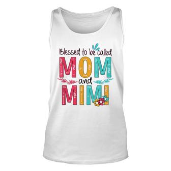 Blessed To Be Called Mom And Mimi Floral Grandma Mothers Day Unisex Tank Top | Seseable CA