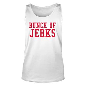 Bunch Of Jerks Red Text Unisex Tank Top | Mazezy