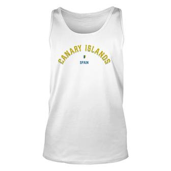Canary Islands Spain - Vintage Holiday Travel Tenerife Unisex Tank Top | Mazezy