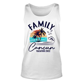 Cancun Mexico 2022 Vacation Beach Matching Family Group V3 Unisex Tank Top - Thegiftio UK