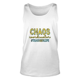 Chaos Coordinators Are Teacherslife And They All Have To Adapt To It Unisex Tank Top - Seseable