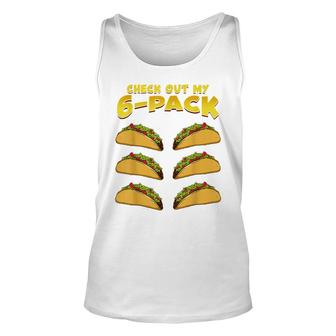 Check Out My Six Pack Tacos Funny Taco Gym Halloween Unisex Tank Top - Seseable