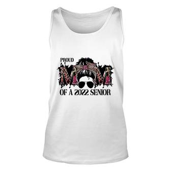 Class Of A 2022 Proud Mom Of A 2022 Senior Mothers Day Unisex Tank Top - Seseable
