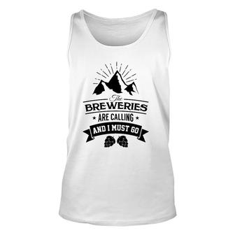 Craft Breweries Are Calling And I Must Go Craft Beer Unisex Tank Top - Seseable