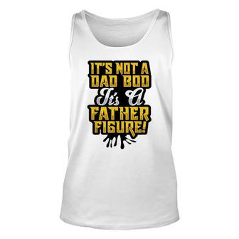 Dad Bod Father Figure Fathers Day Dad Bod Unisex Tank Top - Seseable