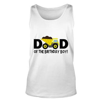 Dad Of The Birthday Boy Construction With A Yellow Truck Unisex Tank Top - Seseable