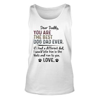 Dear Daddy You Are The Best Dog Dad Ever Fathers Day Quote Unisex Tank Top - Seseable