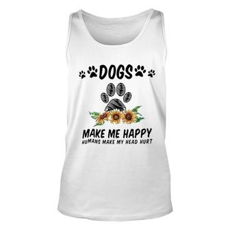 Dog Makes Me Happy Attractive Gift 2022 Unisex Tank Top - Thegiftio