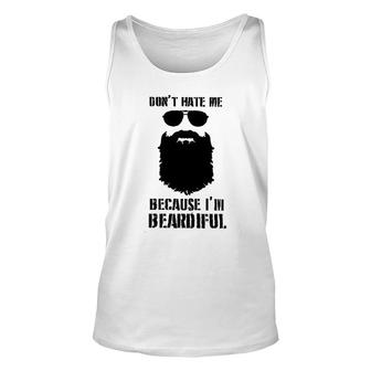 Dont Hate Me Because I Am 2022 Trend Unisex Tank Top - Seseable