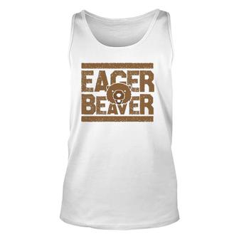 Eager Beaver Funny Animal Gift Unisex Tank Top | Mazezy