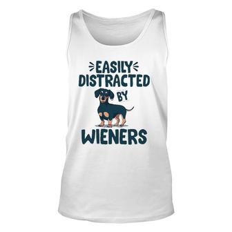 Easily Distracted By Wieners Funny Dackel Dachshund Unisex Tank Top | Mazezy
