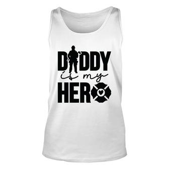 Firefighter Daddy Is My Hero Black Graphic Meaningful Unisex Tank Top - Seseable