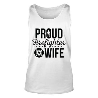 Firefighter Proud Wife Black Graphic Meaningful Unisex Tank Top - Seseable