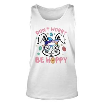 Happy Easter Day Dont Worry Be Hoppy Easter Bunny Women Unisex Tank Top | Mazezy