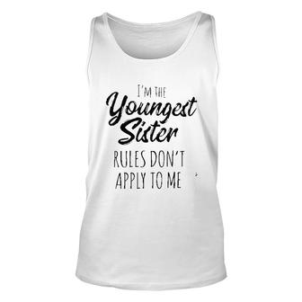 I Am The Youngest Sister Enjoyable Gift 2022 Unisex Tank Top - Thegiftio UK