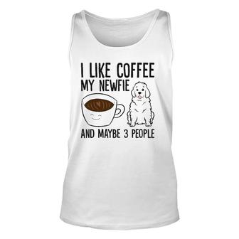 I Like Coffee My Newfie And Maybe 3 People Unisex Tank Top - Seseable