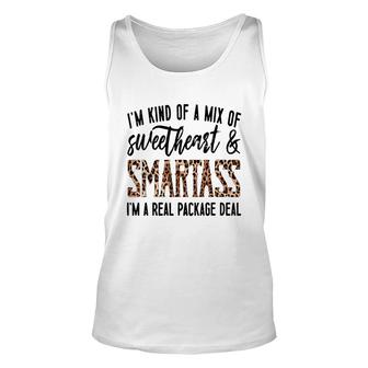 Im Kind Of A Mix Of Sweetheart And Smartass Im A Real Pack Unisex Tank Top - Seseable