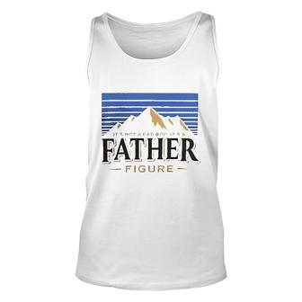 Its Not A Dad Bod Its A Father Figure Gorgeous Gift 202 Unisex Tank Top - Thegiftio UK
