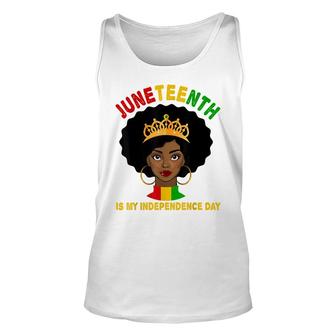 Juneteenth Is My Independence Day Black Girl Black Queen Unisex Tank Top - Thegiftio UK
