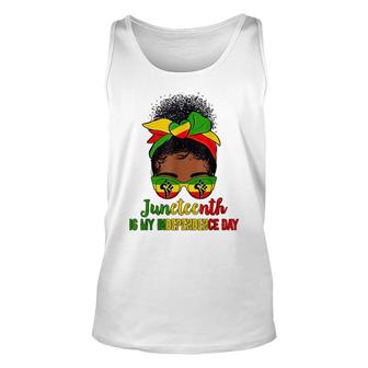 Juneteenth Is My Independence Day Black Women Black Pride Unisex Tank Top - Thegiftio UK