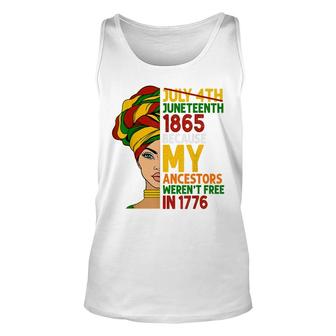 Juneteenth Women African American Because My Ancestor Werent Free Unisex Tank Top - Thegiftio UK