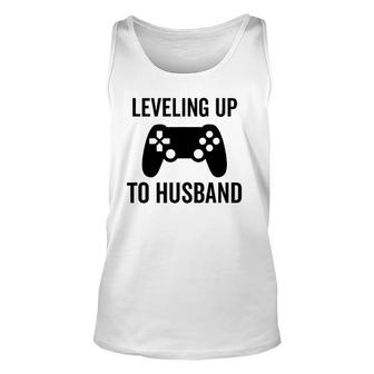 Leveling Up To Husband Engagement Groom Video Game Lover Unisex Tank Top - Seseable