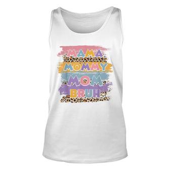 Mama Mommy Mom Bruh Leopard Boho Happy Mother Day Family Unisex Tank Top - Seseable