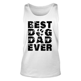 Mens Best Dog Dad Ever Best Gift For Father - Dog Lovers Unisex Tank Top - Seseable