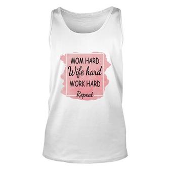 Mom Hard Wife Hard Work Hard Repeat Vintage Mothers Day Unisex Tank Top - Seseable