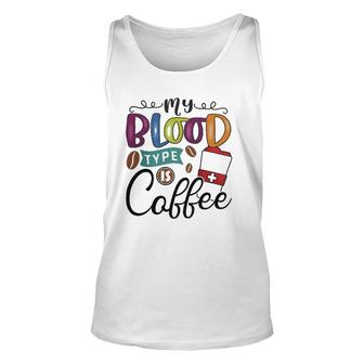 My Blood Type Is Coffee 2 Coffee Classic Unisex Tank Top | Mazezy