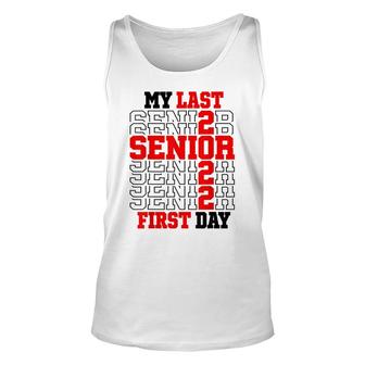 My Last First Day Class Of 2022 Senior Back To School Unisex Tank Top - Seseable